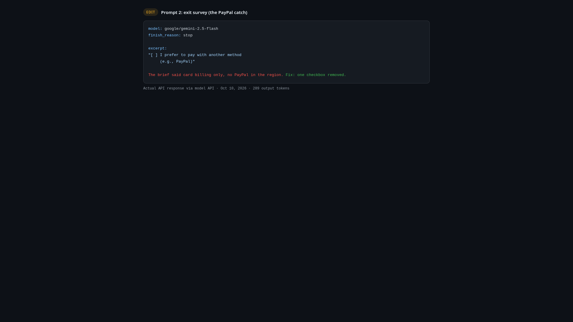 Screenshot of the real model API response for the exit-survey prompt, showing it offered PayPal as an answer option even though the brief said PayPal is not available
